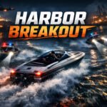 Harbor Breakout