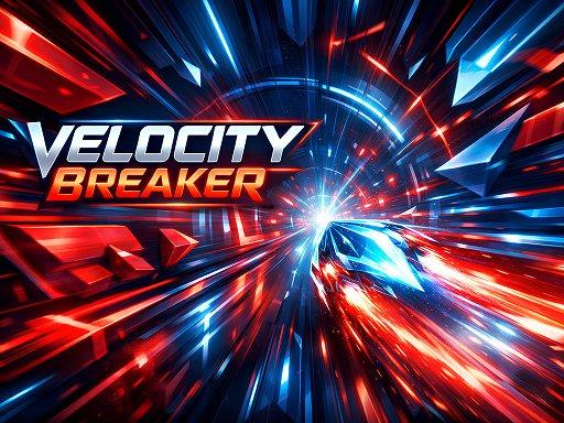Velocity Breaker